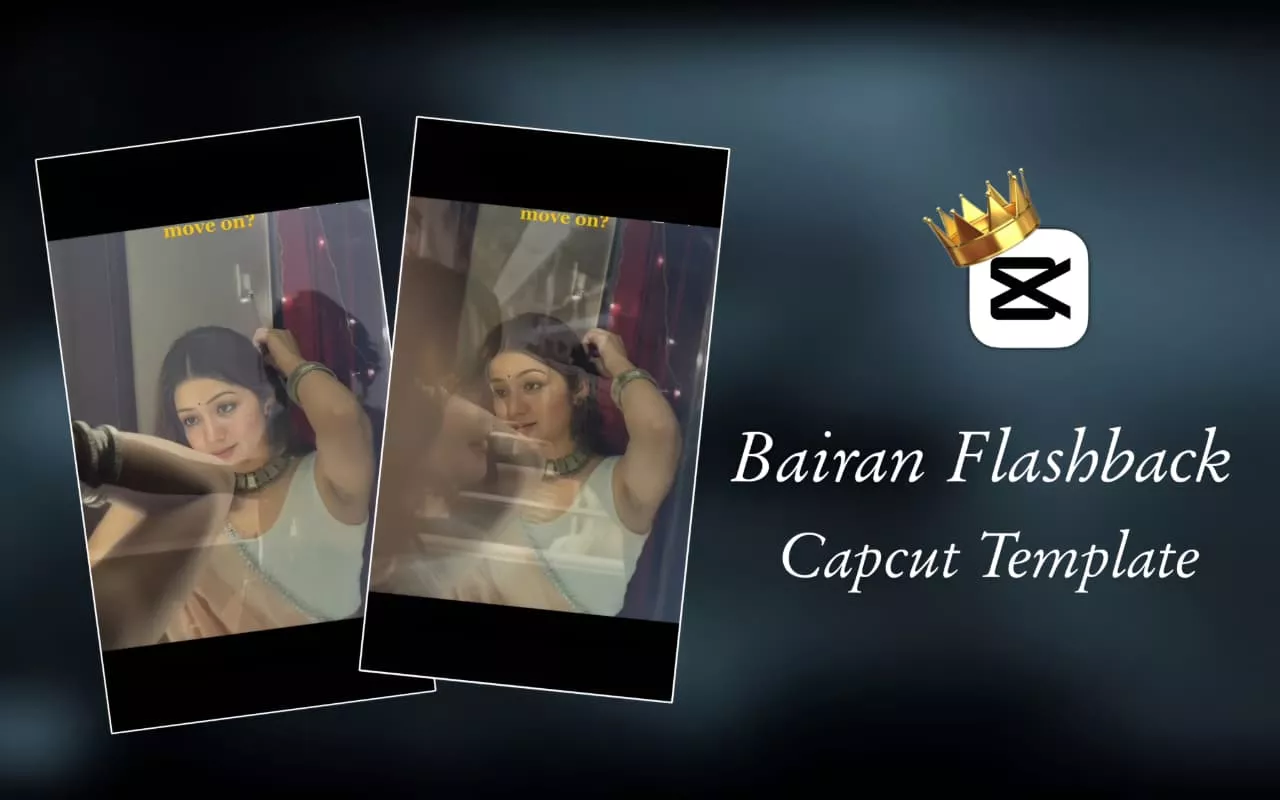 Bairan Song Flashback Memories Capcut Template