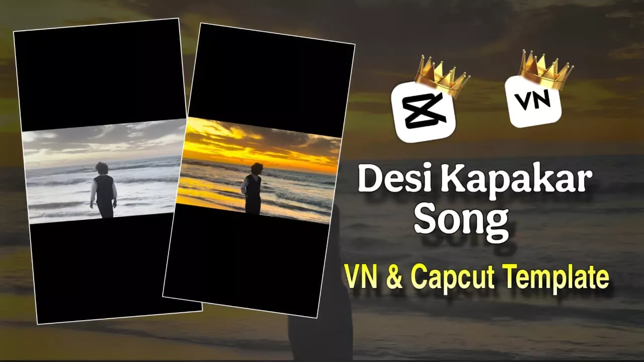 Desi kalakar Song Vn & Capcut Template