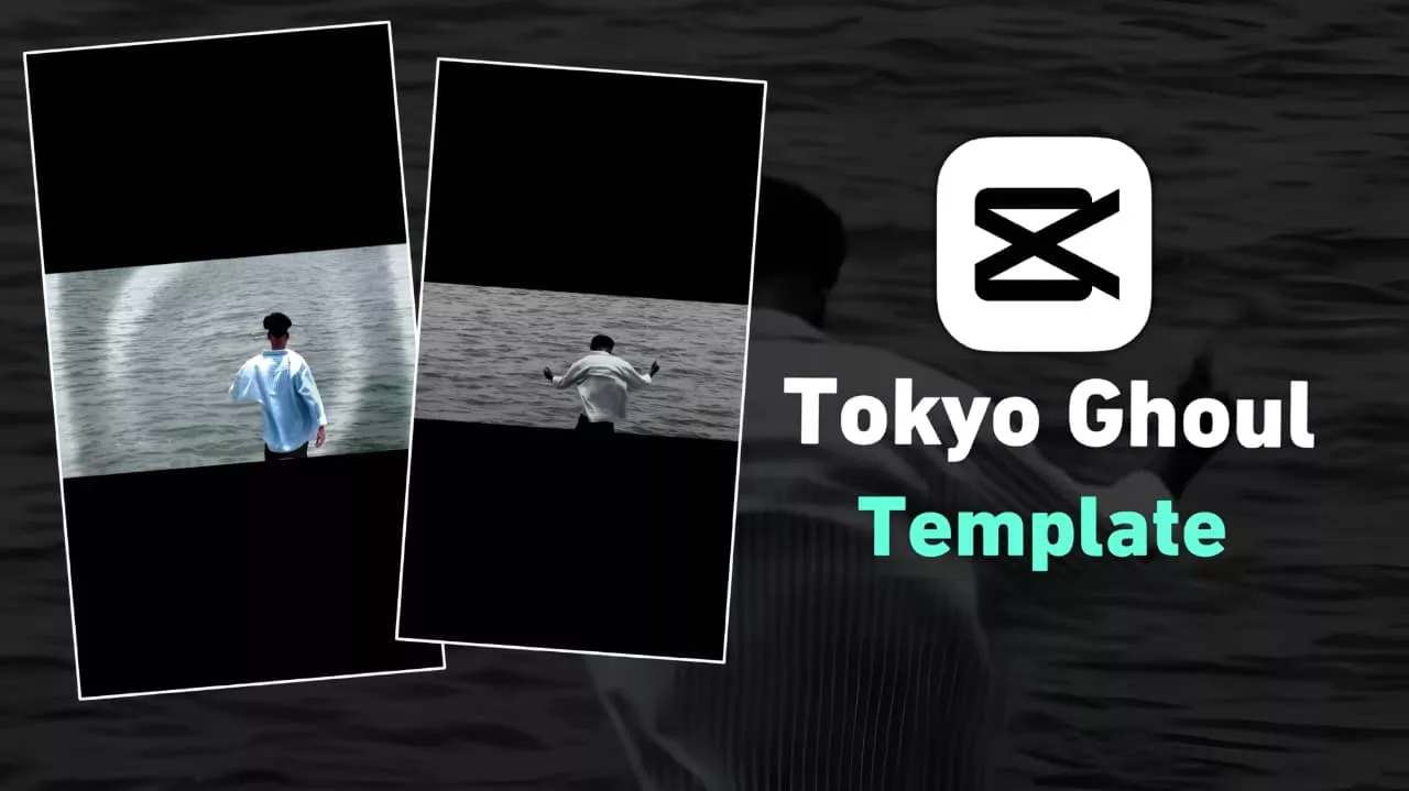 New Trending Tokyo Ghoul Capcut Template