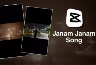 Janam Janam Reels Capcut Template 100% Working Template
