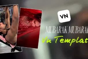 Mubarak Mubarak Trending flash Back Reel Vn Code