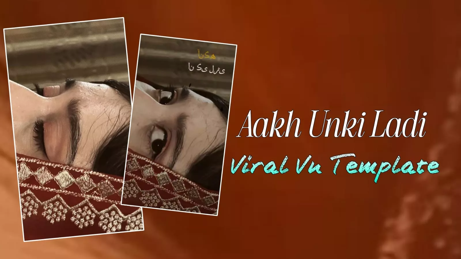 Viral Aakh Unki Ladi song Vn Template Code 100% Working Vn Code