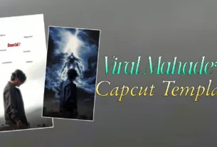 New Viral Mahadev Capcut Template 100% working Template