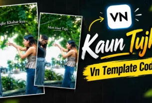 Trending Kaun Tujhe Song Reels Vn Template Code Editing