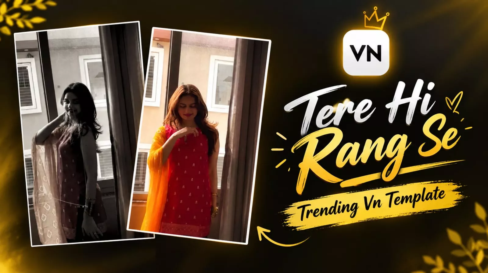 Trending Tere Hi Rang Se Song Reels Vn Template Code