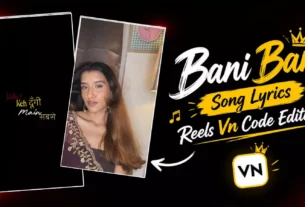 Trending Bani Bani Song reels Vn Code Editing