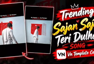 Trending Sajan Sajan Teri Dulhan Song vn Code