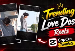 Trending Love Dose Reels Capcut Template